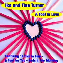 Ike & Tina Turner - A Fool in Love [Excalibur] mp3 album
