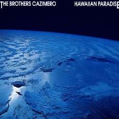 The Brothers Cazimero - Hawaiian Paradise mp3 album